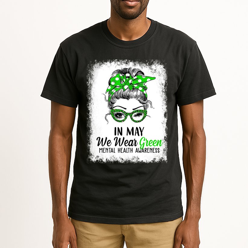 In May We Wear Green Mental Health Awareness Messy Bun Tall T-Shirt