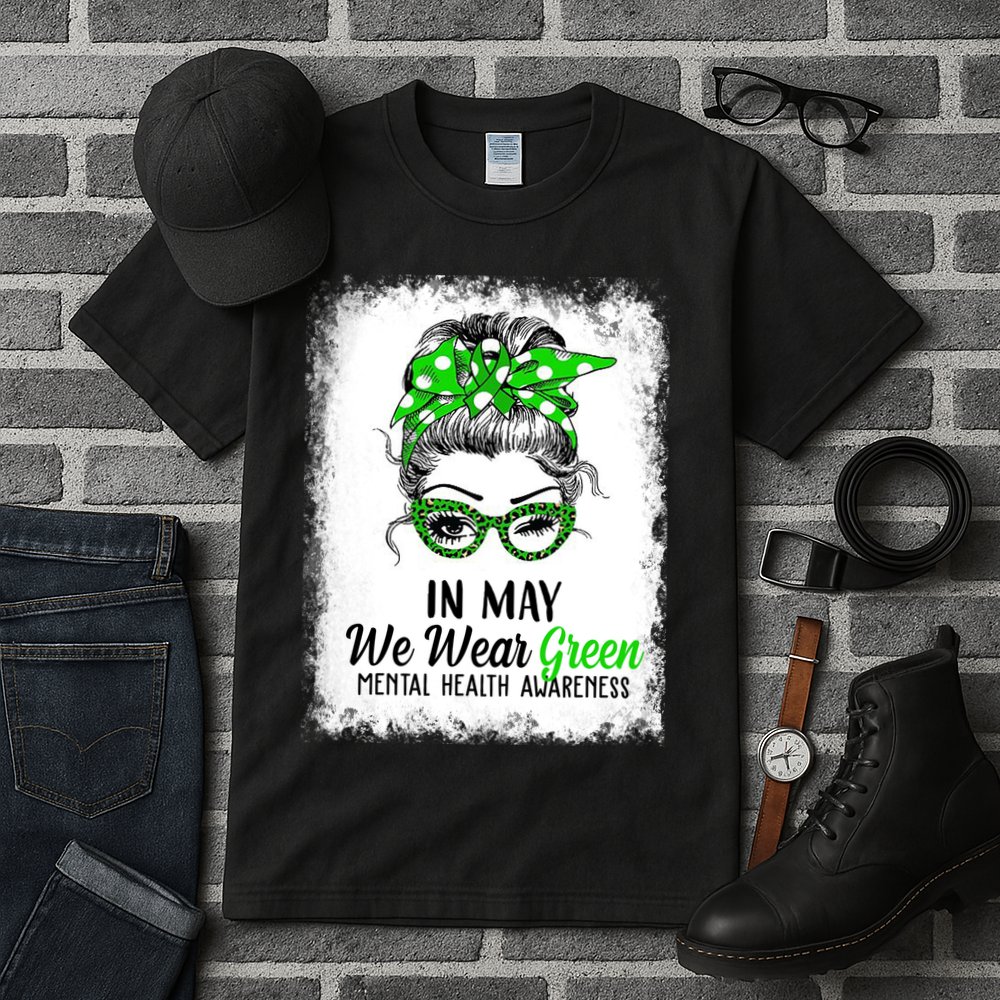 In May We Wear Green Mental Health Awareness Messy Bun Tall T-Shirt