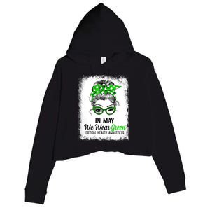 In May We Wear Green Mental Health Awareness Messy Bun Crop Fleece Hoodie