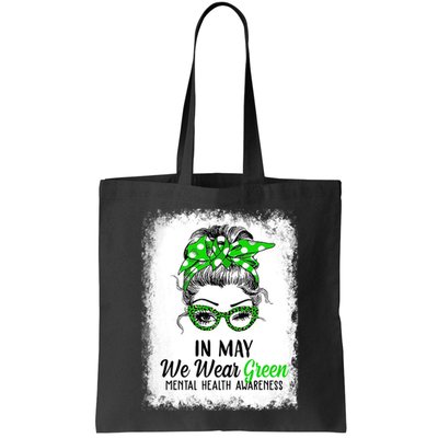 In May We Wear Green Mental Health Awareness Messy Bun Bag