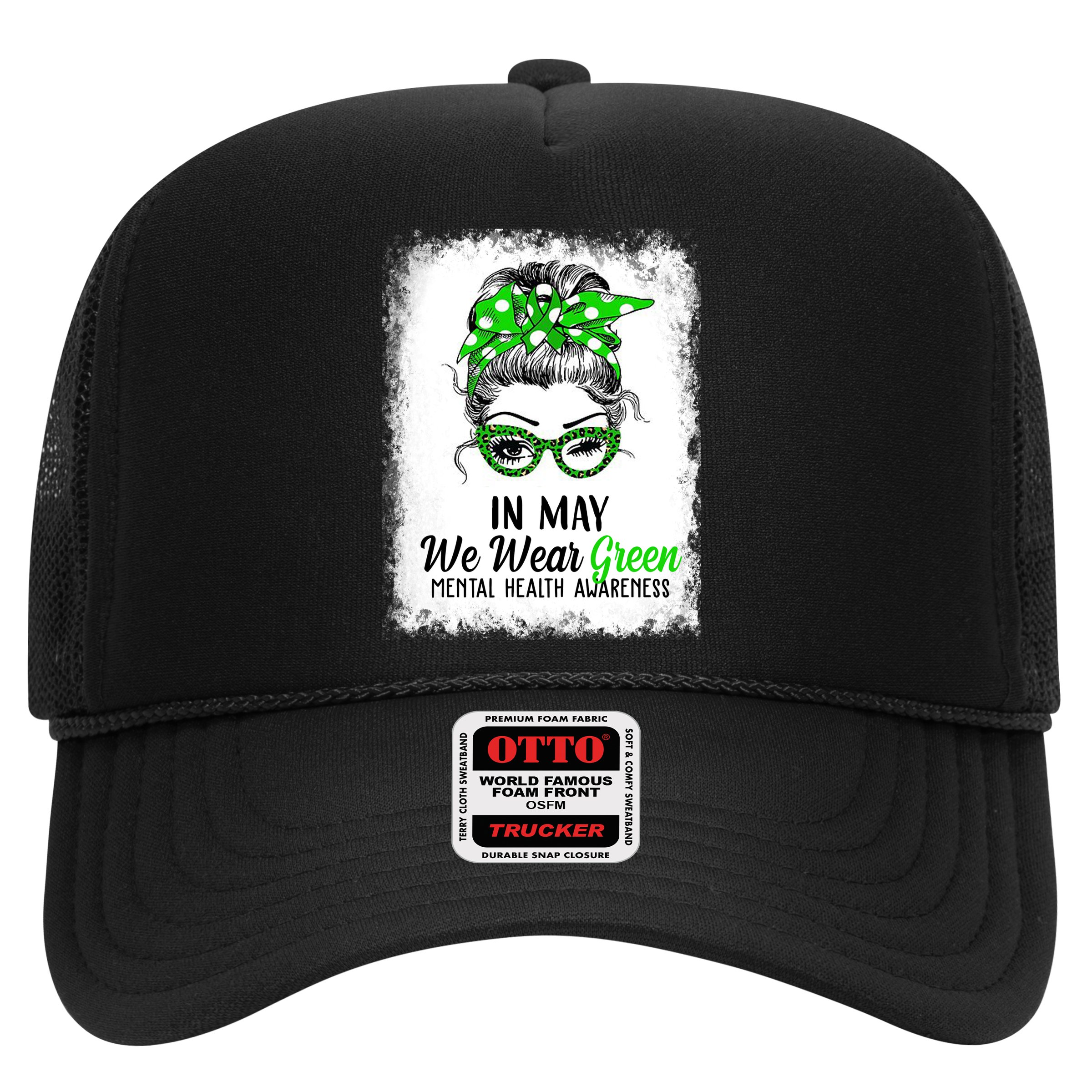 In May We Wear Green Mental Health Awareness Messy Bun Hat