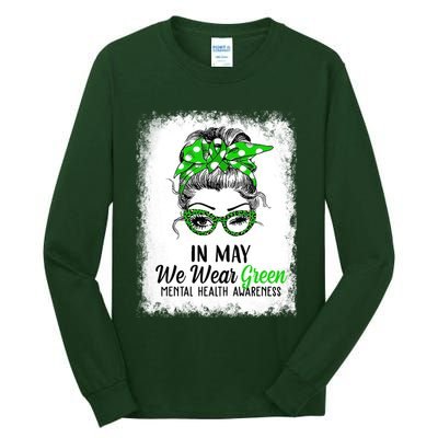 In May We Wear Green Mental Health Awareness Messy Bun Tall Long Sleeve T-Shirt