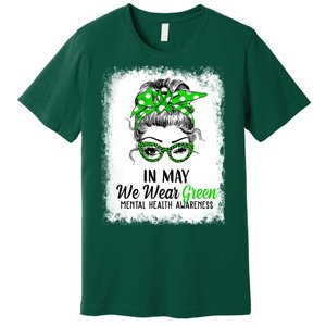 In May We Wear Green Mental Health Awareness Messy Bun Premium T-Shirt