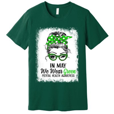 In May We Wear Green Mental Health Awareness Messy Bun Premium T-Shirt
