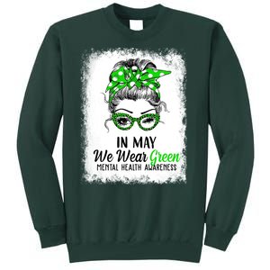 In May We Wear Green Mental Health Awareness Messy Bun Tall Sweatshirt