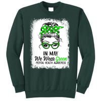 In May We Wear Green Mental Health Awareness Messy Bun Tall Sweatshirt