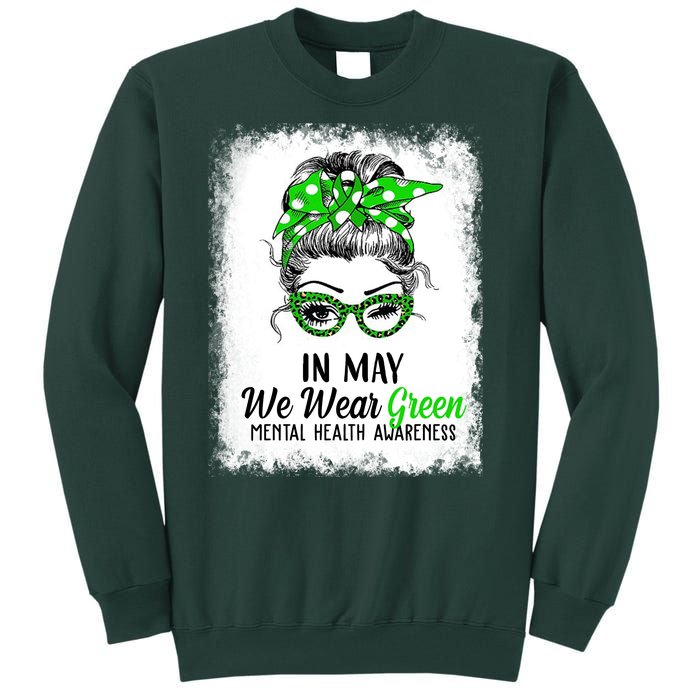 In May We Wear Green Mental Health Awareness Messy Bun Tall Sweatshirt