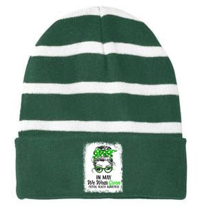 In May We Wear Green Mental Health Awareness Messy Bun Striped Beanie with Solid Band