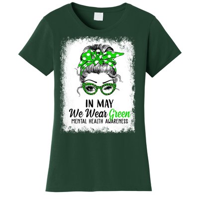 In May We Wear Green Mental Health Awareness Messy Bun Women's T-Shirt