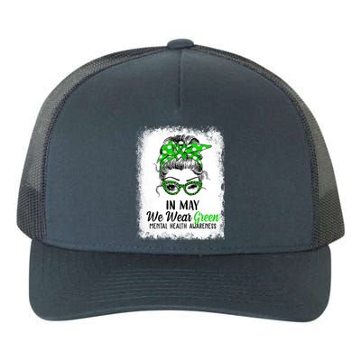 In May We Wear Green Mental Health Awareness Messy Bun Yupoong Adult 5-Panel Trucker Hat