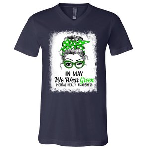 In May We Wear Green Mental Health Awareness Messy Bun V-Neck T-Shirt