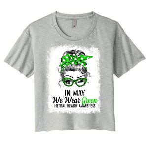 In May We Wear Green Mental Health Awareness Messy Bun Women's Crop Top Tee