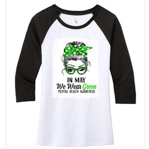 In May We Wear Green Mental Health Awareness Messy Bun Women's Tri-Blend 3/4-Sleeve Raglan Shirt