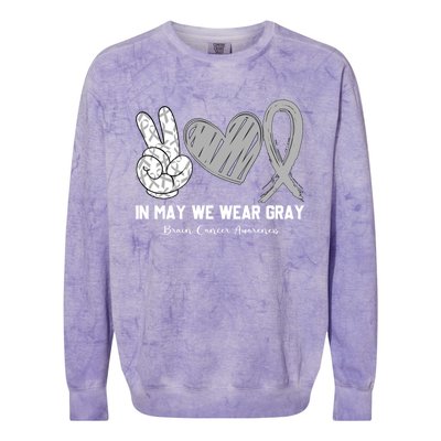 In May We Wear Gray Brain Cancer Awareness Month Meaningful Gift Colorblast Crewneck Sweatshirt