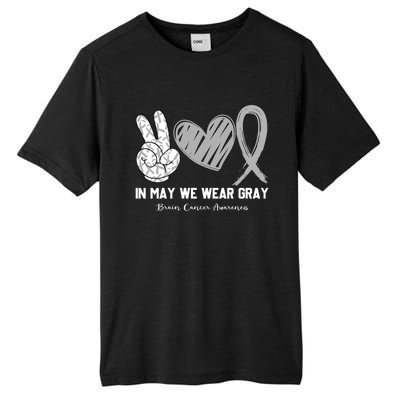 In May We Wear Gray Brain Cancer Awareness Month Meaningful Gift Tall Fusion ChromaSoft Performance T-Shirt