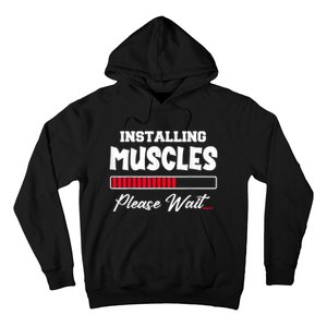 Installing Muscles Weightlifting Funny Fitness Motivation Hoodie