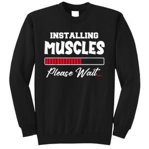 Installing Muscles Weightlifting Funny Fitness Motivation Sweatshirt