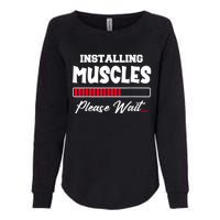 Installing Muscles Weightlifting Funny Fitness Motivation Womens California Wash Sweatshirt