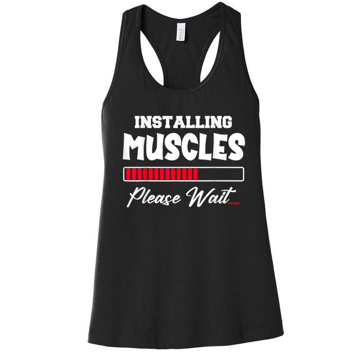 Installing Muscles Weightlifting Funny Fitness Motivation Women's Racerback Tank