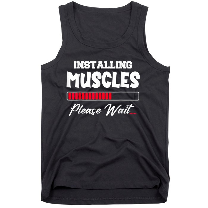 Installing Muscles Weightlifting Funny Fitness Motivation Tank Top