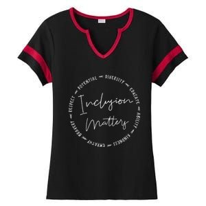 Inclusion Matters With Diversity Empathy And More Great Gift Ladies Halftime Notch Neck Tee