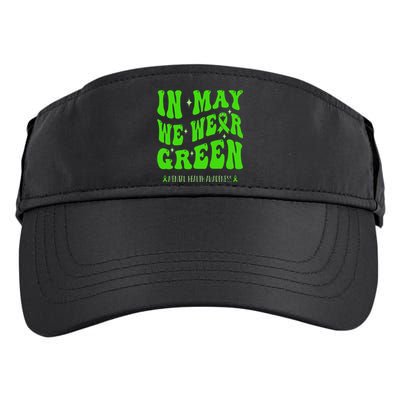 In May We Wear Green Mental Health Awareness Adult Drive Performance Visor