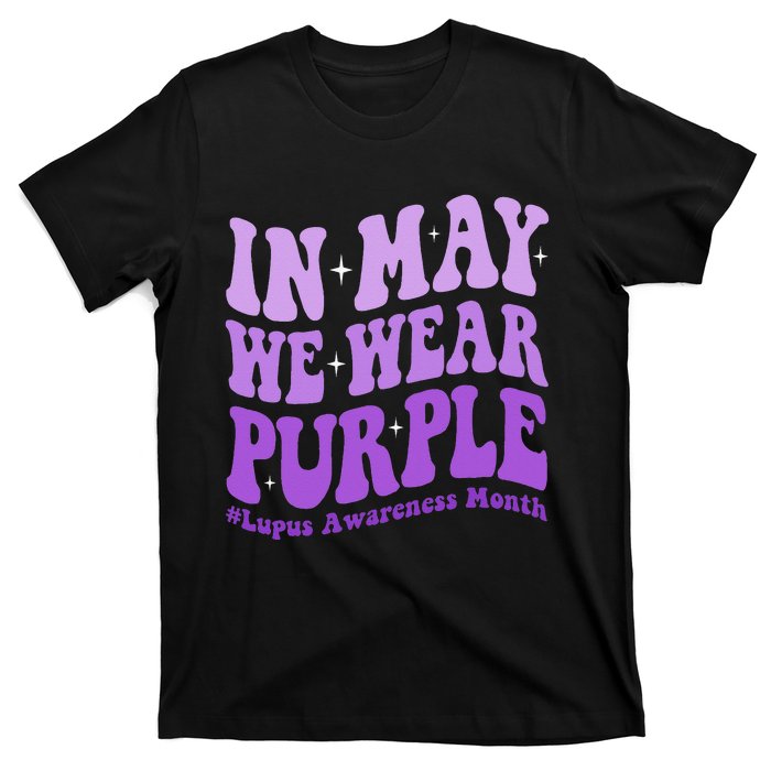 In May We Wear Purple Lupus Awareness Month Groovy  T-Shirt