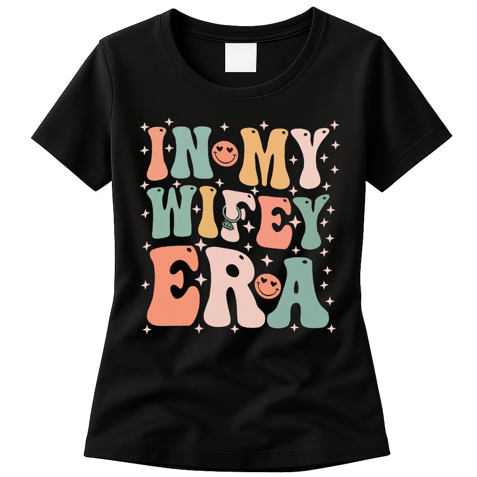 In My Wifey Era In My Engagement Era Bride To Be Fiance Womens T-Shirt