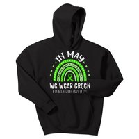 In May We Wear Green Mental Health Awareness Kids Hoodie