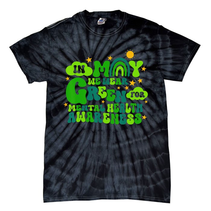 In May We Wear Green Retro Mental Health Awareness Month Tie-Dye T-Shirt