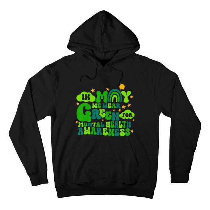 In May We Wear Green Retro Mental Health Awareness Month Tall Hoodie