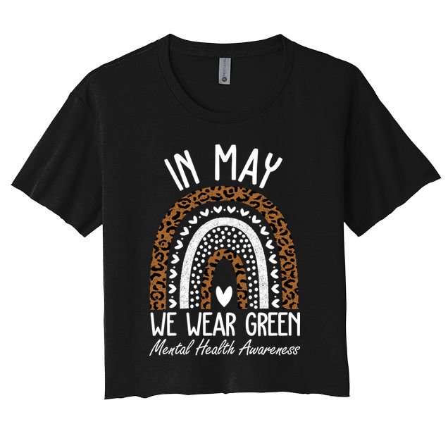 In May We Wear Green Mental Health Awareness Rainbow Crop Top