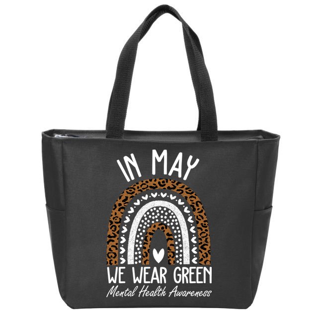 In May We Wear Green Mental Health Awareness Rainbow Zip Tote Bag