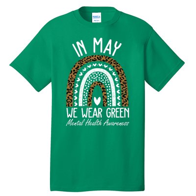 In May We Wear Green Mental Health Awareness Rainbow Tall T-Shirt