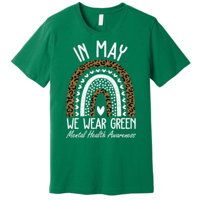 In May We Wear Green Mental Health Awareness Rainbow Premium T-Shirt