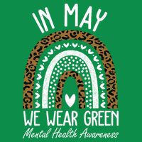In May We Wear Green Mental Health Awareness Rainbow Toddler T-Shirt