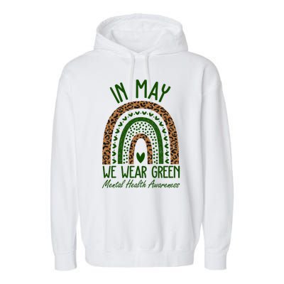 In May We Wear Green Mental Health Awareness Rainbow Garment-Dyed Fleece Hoodie