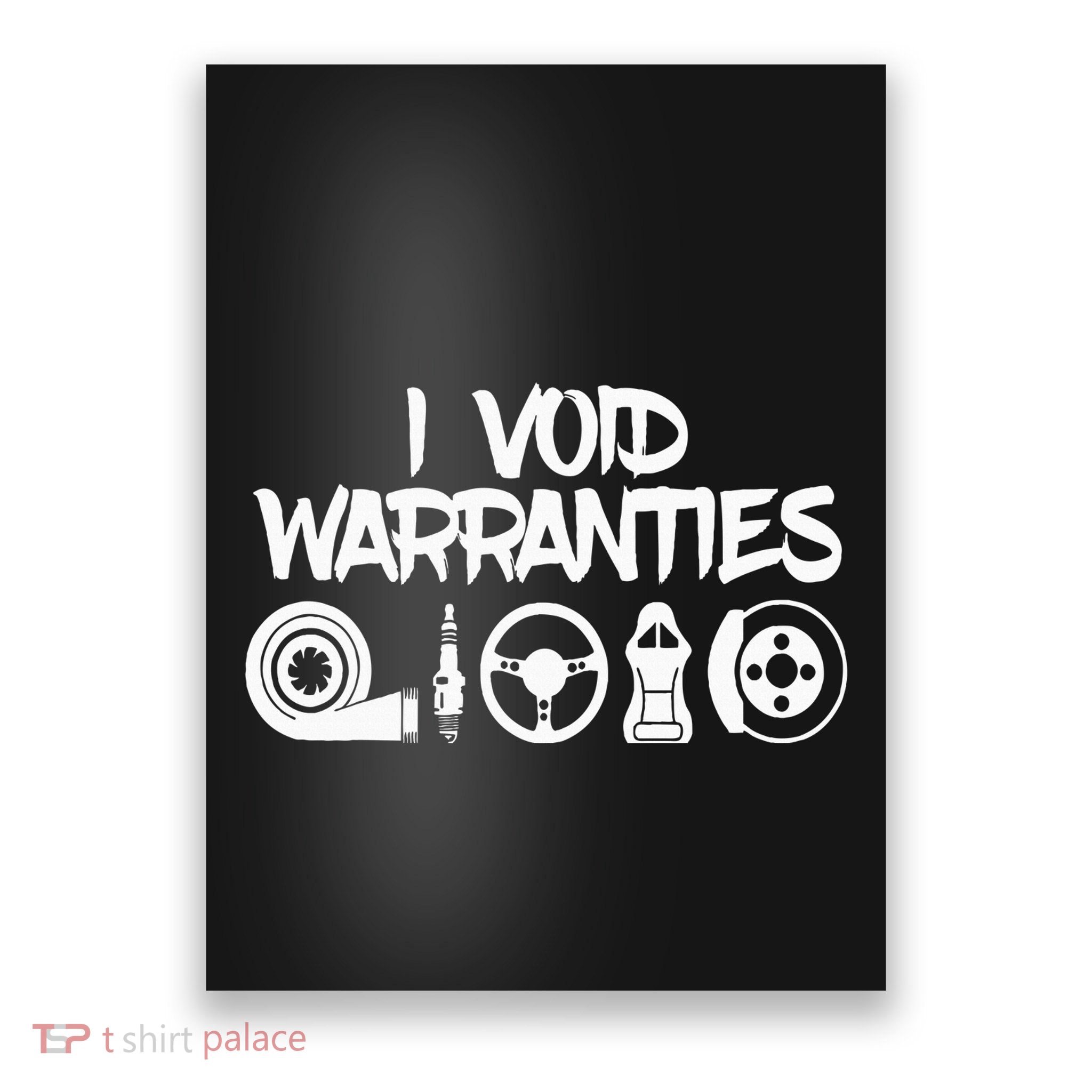 I Make Warranties Invalid Poster