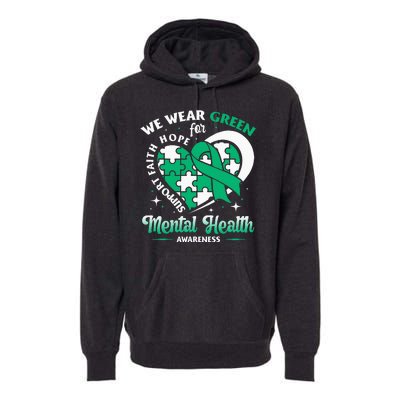 In May We Wear Green For Mental Health Awareness Month Premium Hoodie