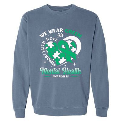 In May We Wear Green For Mental Health Awareness Month Garment-Dyed Sweatshirt