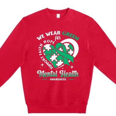 In May We Wear Green For Mental Health Awareness Month Premium Crewneck Sweatshirt