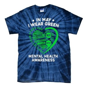 In May We Wear Green For Mental Health Awareness You Matter Tie-Dye T-Shirt