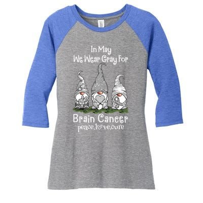 In May We Wear Gray For Brain Cancer Awareness Cute Gift Women's Tri-Blend 3/4-Sleeve Raglan Shirt