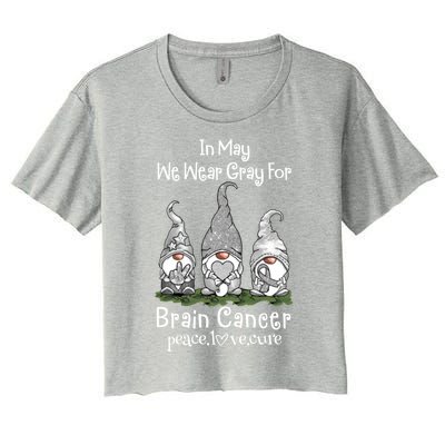 In May We Wear Gray For Brain Cancer Awareness Cute Gift Women's Crop Top Tee