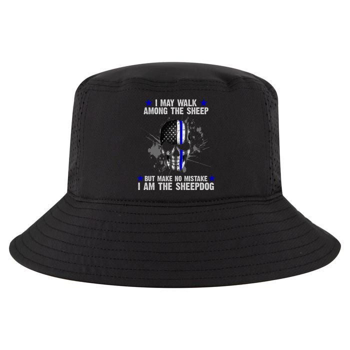 I May Walk Among The Sheep Make No Mistake I'm The Sheepdog Cool Comfort Performance Bucket Hat