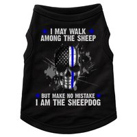 I May Walk Among The Sheep Make No Mistake I'm The Sheepdog Doggie Tank