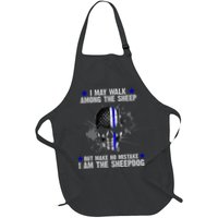 I May Walk Among The Sheep Make No Mistake I'm The Sheepdog Full-Length Apron With Pockets