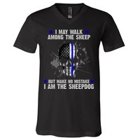 I May Walk Among The Sheep Make No Mistake I'm The Sheepdog V-Neck T-Shirt