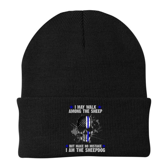 I May Walk Among The Sheep Make No Mistake I'm The Sheepdog Beanie