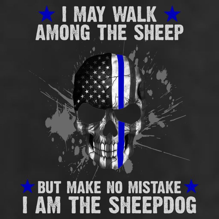 I May Walk Among The Sheep Make No Mistake I'm The Sheepdog Beanie